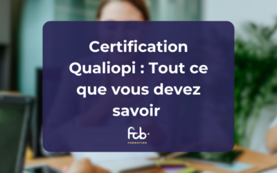 Formation Qualiopi : Tout ce que vous devez savoir !